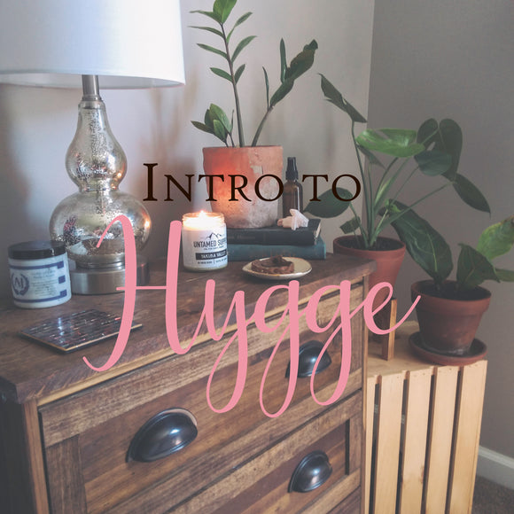Intro to Hygge