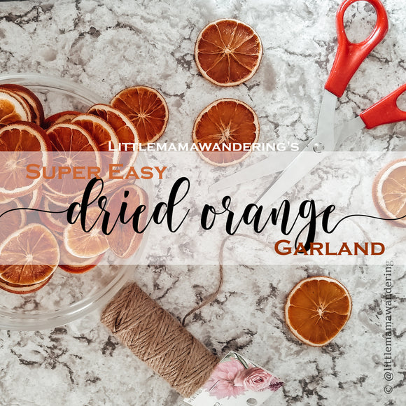 Super Easy DIY Dried Orange Garland